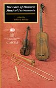 Care of Historical Musical Instruments